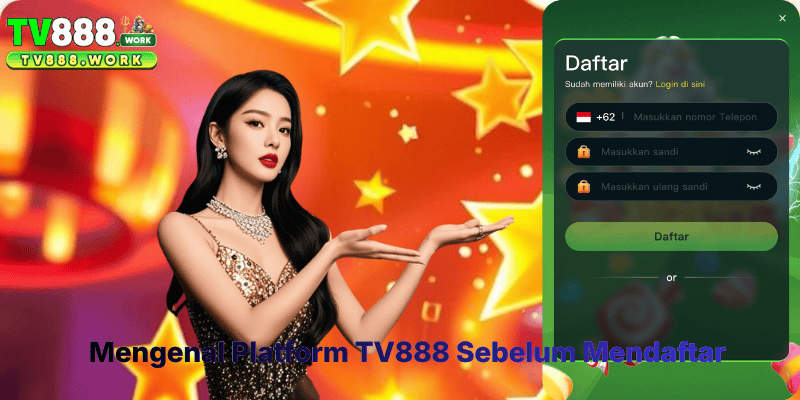 Mengenal Platform TV888 Sebelum Mendaftar